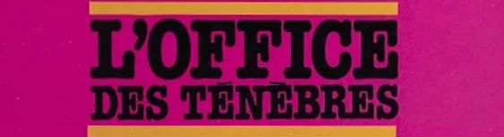 Office des ténèbres 2025